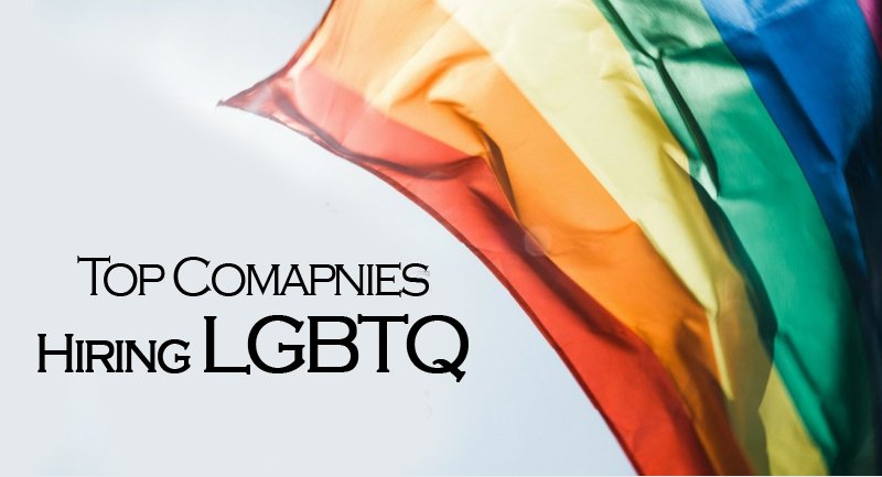 Top Comapnies Hiring LGBTQ