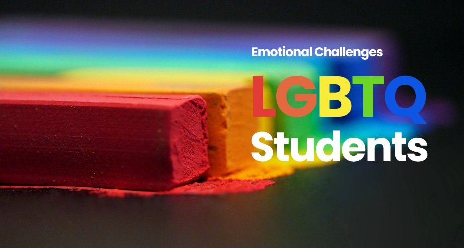 Emotional Challenges Faced by LGBTQ Students