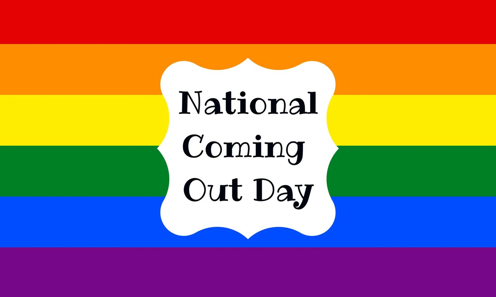 October 11th National Coming Out Day