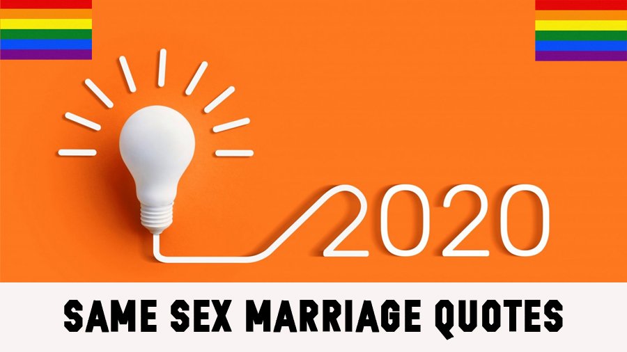 Same Sex Marriage Quotes